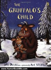 Humor Book Review: The Gruffalo's Child by Julia Donaldson, Axel Scheffler