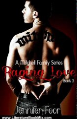 Literature Book Review: Raging Love (A Mitchell Family Series BK#3) by Jennifer Foor