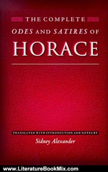 Literature Book Review: The Complete Odes and Satires of Horace by Richard Horace