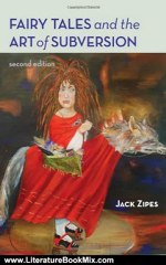 Literature Book Review: Fairy Tales and the Art of Subversion by Jack Zipes