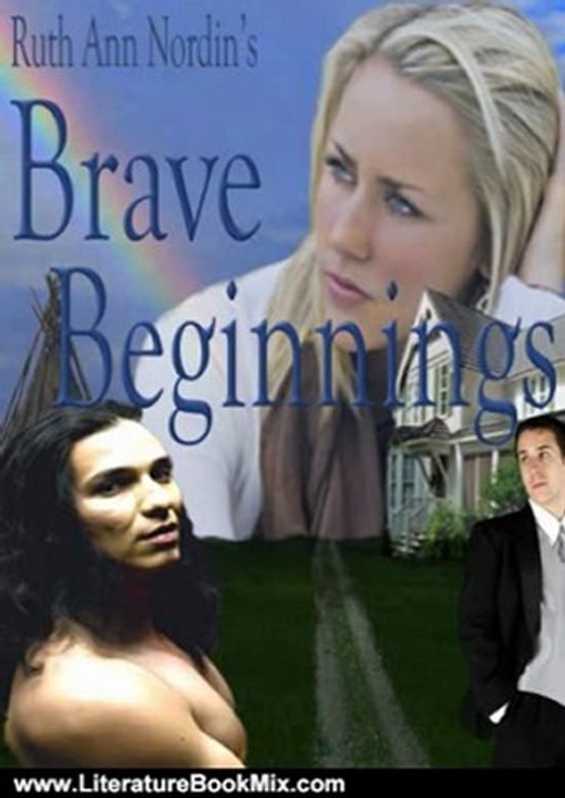 Literature Book Review: Brave Beginnings (Native American Romance Series Book 2) by Ruth Ann Nordin
