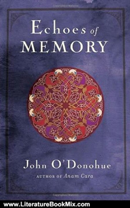 Literature Book Review: Echoes of Memory by John O'Donohue