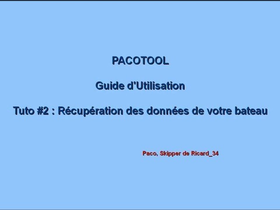 PACOTOOL Tutoriel #2 : Récupération des données de votre bateau