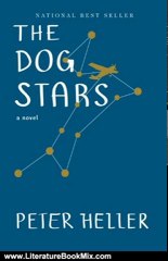 Literature Book Review: The Dog Stars by Peter Heller