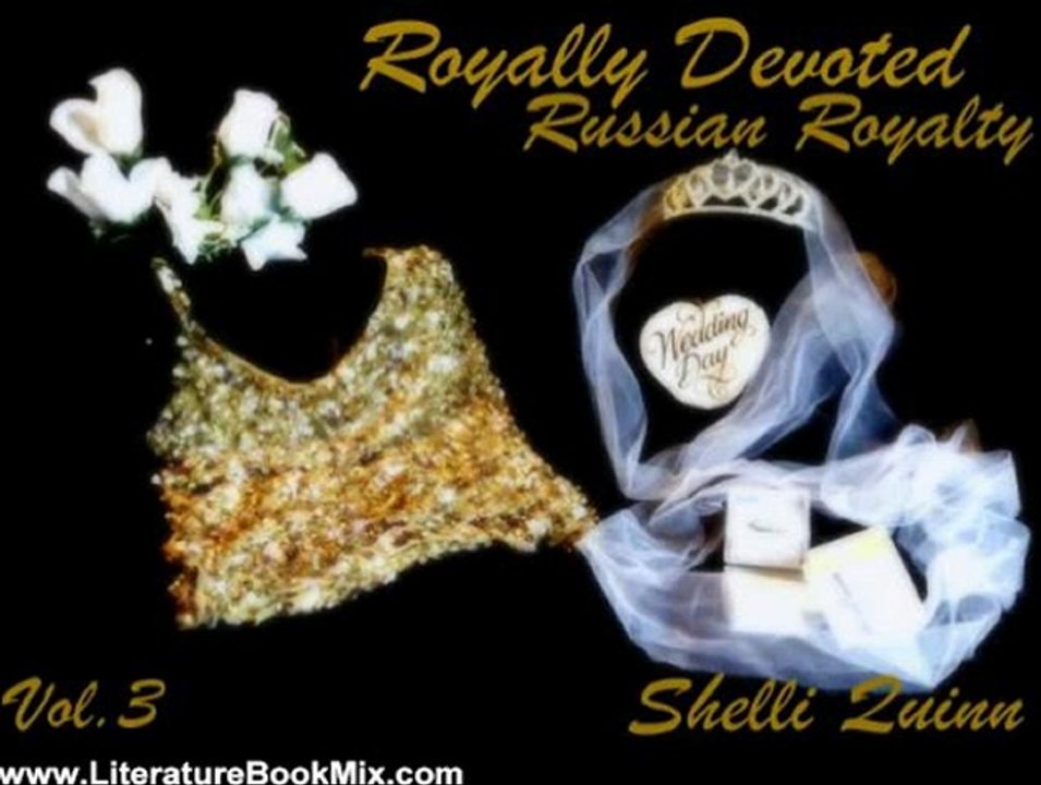 Literature Book Review: Royally Devoted (Russian Royalty Tasha's story) by Shelli Quinn