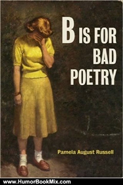 Humour Book Review: B Is for Bad Poetry by Pamela August Russell