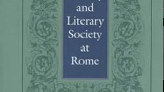 Literature Book Review: Latinity and Literary Society at Rome by W. Martin Bloomer