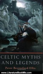 Literature Book Review: Celtic Myths and Legends by Peter Berresford Ellis