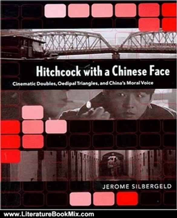 Literature Book Review: Hitchcock with a Chinese Face by Jerome Silbergeld