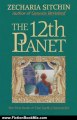 Fiction Book Review: The 12th Planet (Book I) (The First Book of the Earth Chronicles) by Zecharia Sitchin