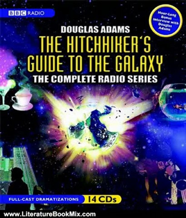 Literature Book Review: The Hitchhiker's Guide to the Galaxy: The Complete BBC Radio Series by Douglas Adams