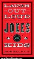 Humor Book Review: Laugh-Out-Loud Jokes for Kids by Rob Elliott
