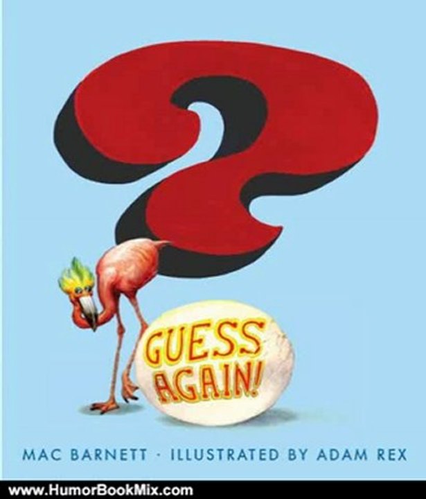 Humour Book Review: Guess Again! by Mac Barnett, Adam Rex