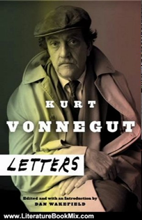 Literature Book Review: Kurt Vonnegut: Letters by Kurt Vonnegut, Dan Wakefield