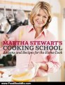Food Book Review: Martha Stewart's Cooking School: Lessons and Recipes for the Home Cook by Martha Stewart