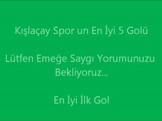 Kışlaçay Spor un En Çok Beğenilen 5 Golü