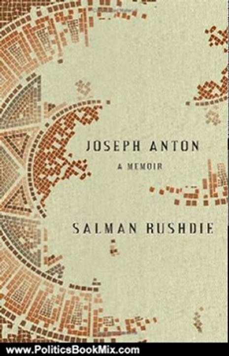 Politics Book Review: Joseph Anton: A Memoir by Salman Rushdie