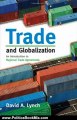 Politics Book Review: Trade and Globalization: An Introduction to Regional Trade Agreements by David A. Lynch