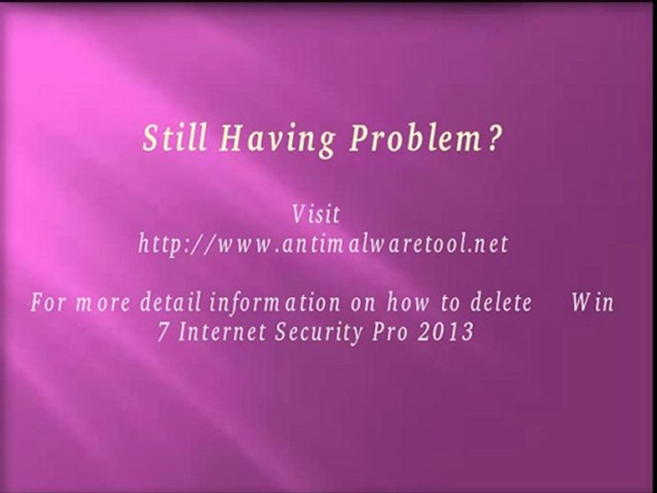 Remove Win 7 Internet Security Pro 2013 Completely