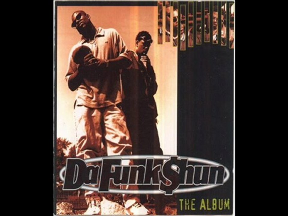 DA FUNK SHUN " you ain't neva lied "