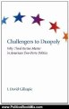 Politics Book Review: Challengers to Duopoly: Why Third Parties Matter in American Two-Party Politics by David J. Gillespie