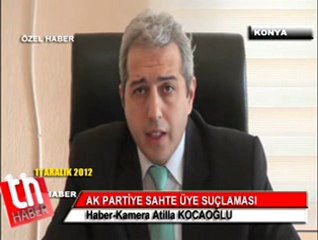 11 ARALIK AK PARTİ SAHTE ÜYE YAPMIŞ!