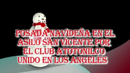 POSADA-DESAYUNO EN EL ASILO SAN VICENTE POR EL CLUB ATOTON ILCO UNIDO EN LOS ANGELES