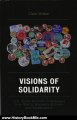 History Book Review: Visions of Solidarity: U.S. Peace Activists in Nicaragua from War to Women's Activism and Globalization by Clare M. Weber