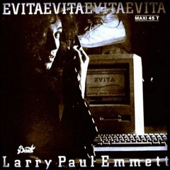 LARRY PAUL EMMETT - EVITA (12" extended version) HQ