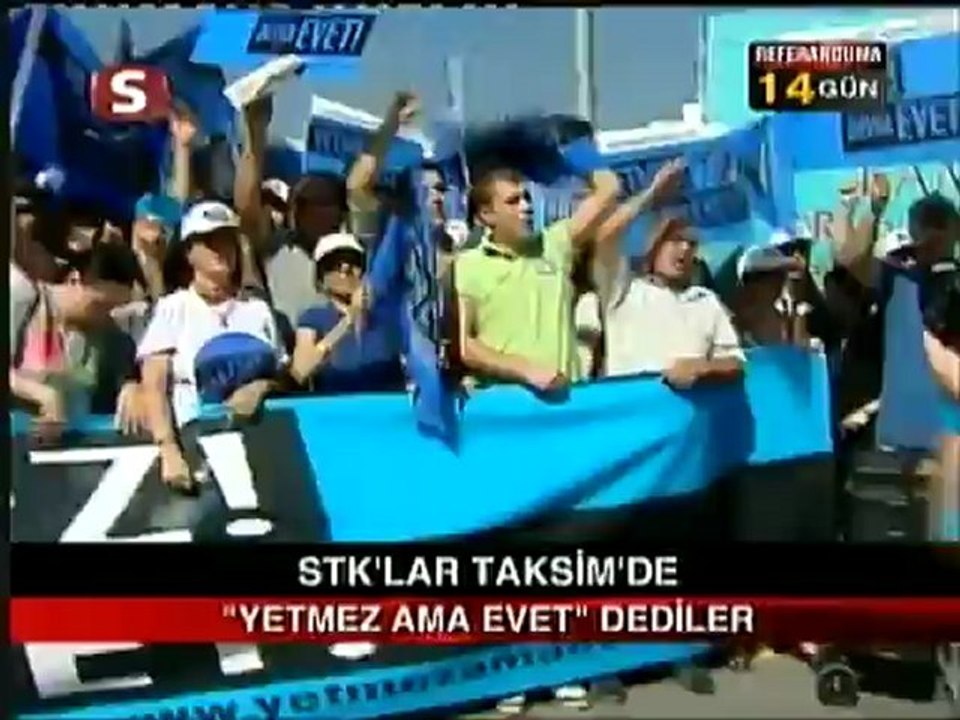 Samanyolu TV : TAKSİMDE  YETMEZ AMA EVET  DEDİLER