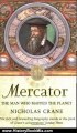 History Book Review: Mercator the Man Who Mapped the Planet by Nicholas Crane