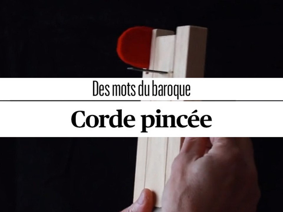 Des mots du baroque : la corde pincée