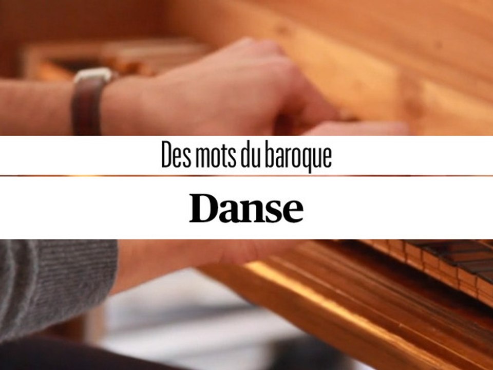 Des mots du baroque : la danse