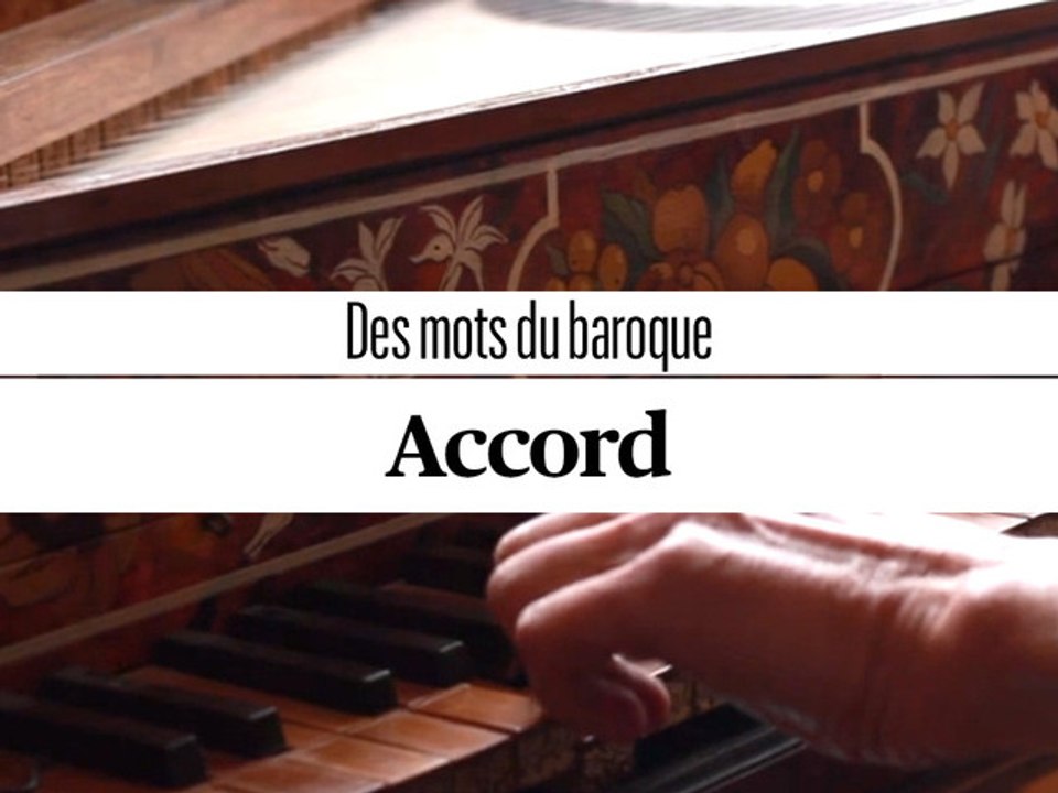 Des mots du baroque : l'accord