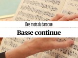 Des mots du baroque : la basse continue (ou le continuo)