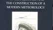 History Book Review: Appropriating the Weather: Vilhelm Bjerknes and the Construction of a Modern Meteorology by Robert Marc Friedman