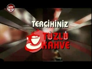 KAYTV TUZLU KAHVE 10 ARALIK 2012