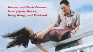 History Book Review: Asia Shock: Horror and Dark Cinema from Japan, Korea, Hong Kong, and Thailand by Patrick Galloway