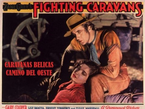 CARAVANAS BELICAS CAMINO DEL OESTE (1931)