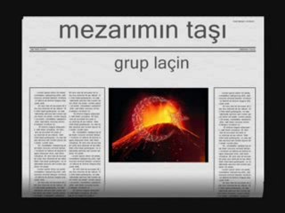 mezarımın taşı grup laçin- NEDİM EFE