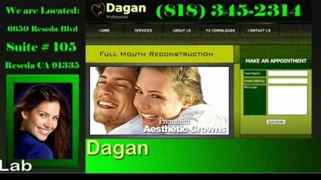Dentist Reseds , CA Dagan Professional Dental Lab, 6650 Reseda Blvd Reseda CA 91335