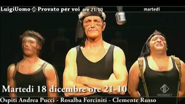 Martedi 18 su Italia 1 LuigiUomo PROVATO PER VOI