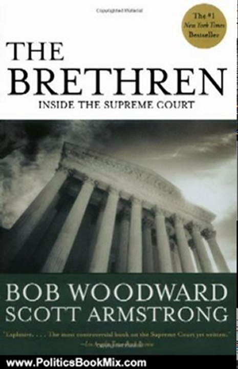 Politics Book Review: The Brethren: Inside the Supreme Court by Bob Woodward, Scott Armstrong