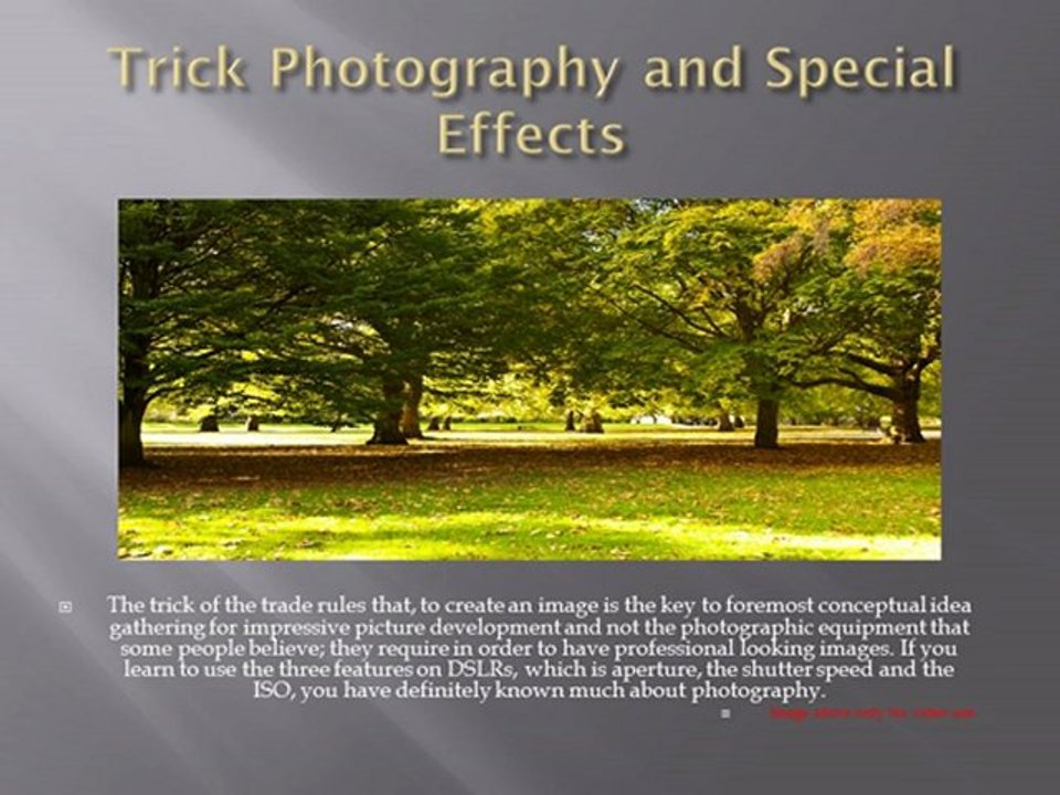 Trick Photography and Special Effects