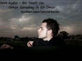 Emre Aydın - Bir Teselli Ver - Teaser - Orhan Gencebay ile Bir Ömür (2012)