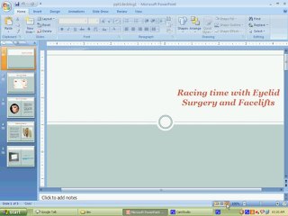 Racing time with Eyelid Operation and Facelifts