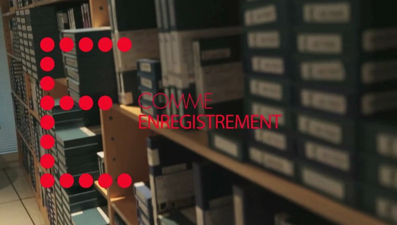 E comme Enregistrement