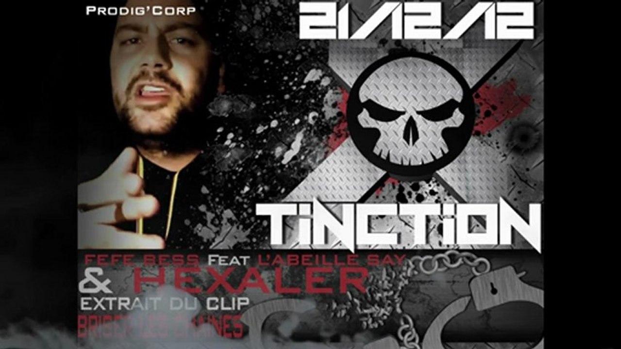 HEXALER_X.TINCTION_Briser les chaines (EXTRAIT)