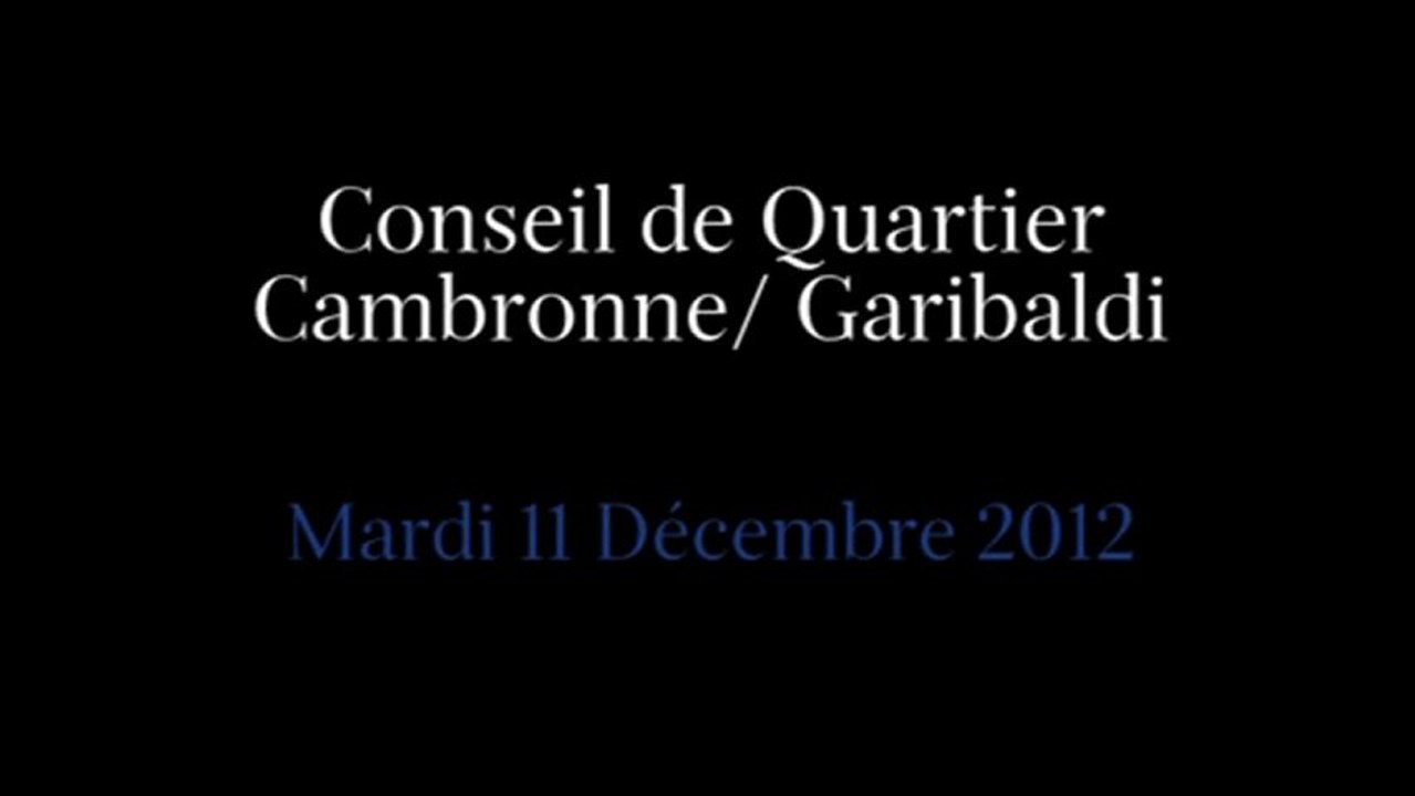 Conseil de Quartier Cambronne/ Garibaldi du Mardi 11 Décembre 2012