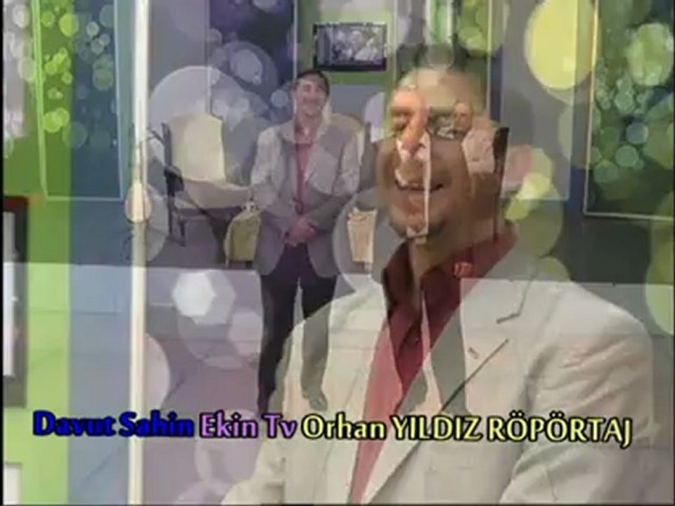 ORHAN YILDIZ DAVUT SAHİN ROPORTAJ EKIN TV